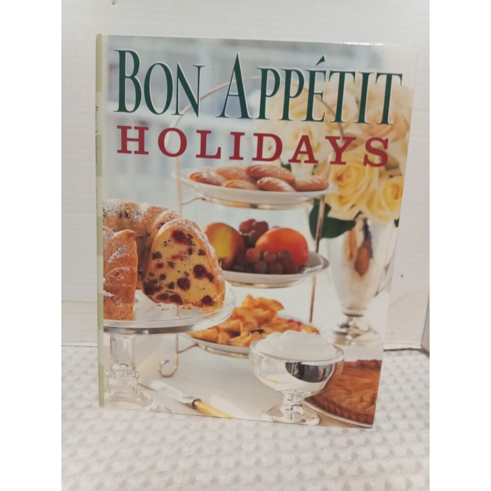 Bon Appetit Holidays Cookbook Recipes Menus Hardcover